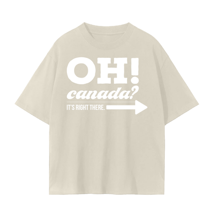 OH Canada! Oversized Tee
